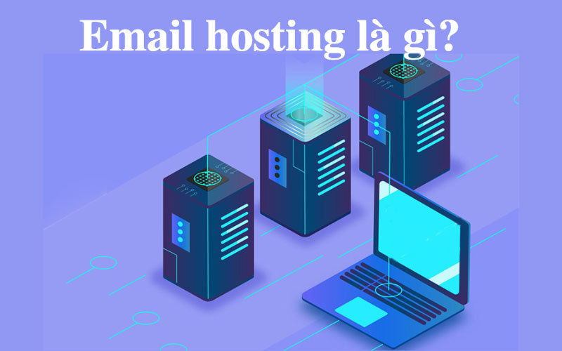 email hosting là gì?