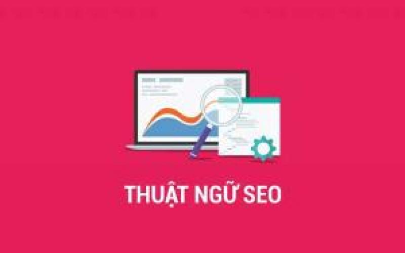 Các thuật ngữ seo và định nghĩa mà bạn cần biết (p2)